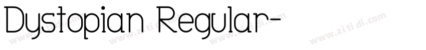 Dystopian Regular字体转换